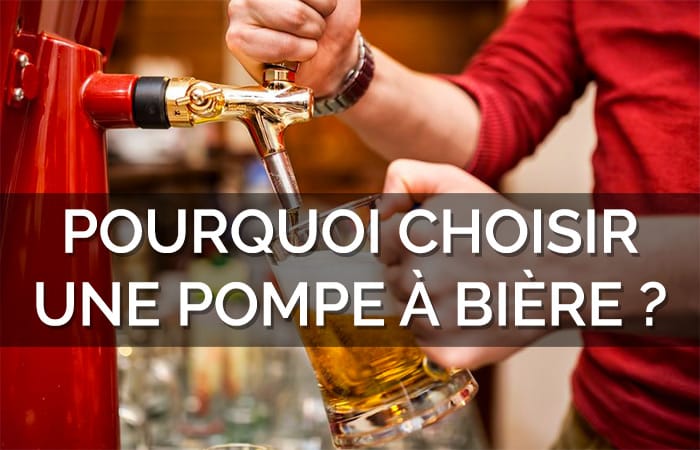 Comment choisir une pompe à bière ? 